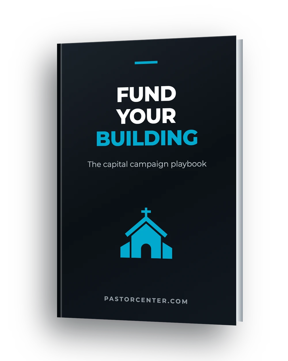 Fund Your Building — The capital campaign playbook. A free ebook from Pastor Center.