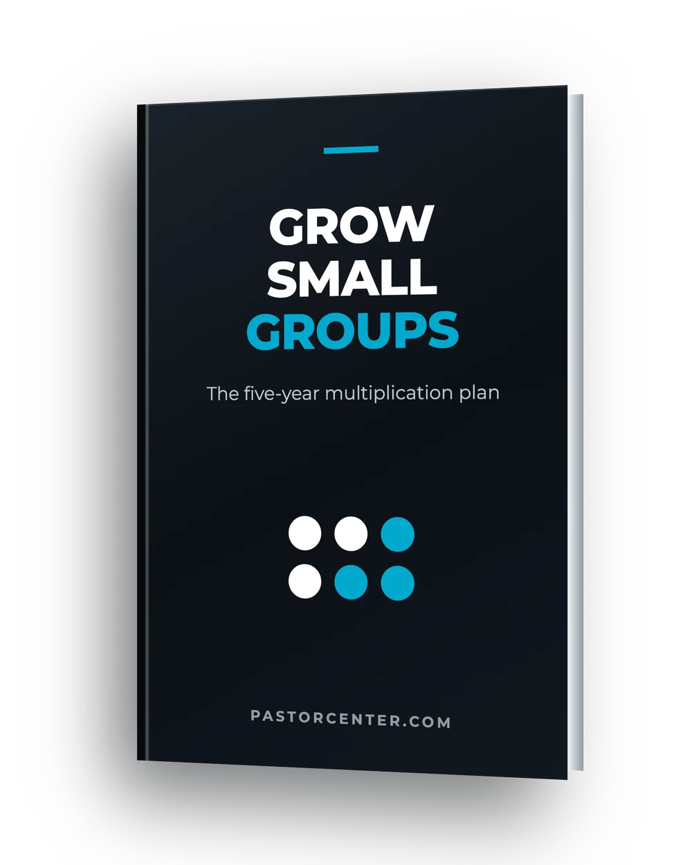 Grow Small Groups — The five-year multiplication plan. A free ebook from Pastor Center.