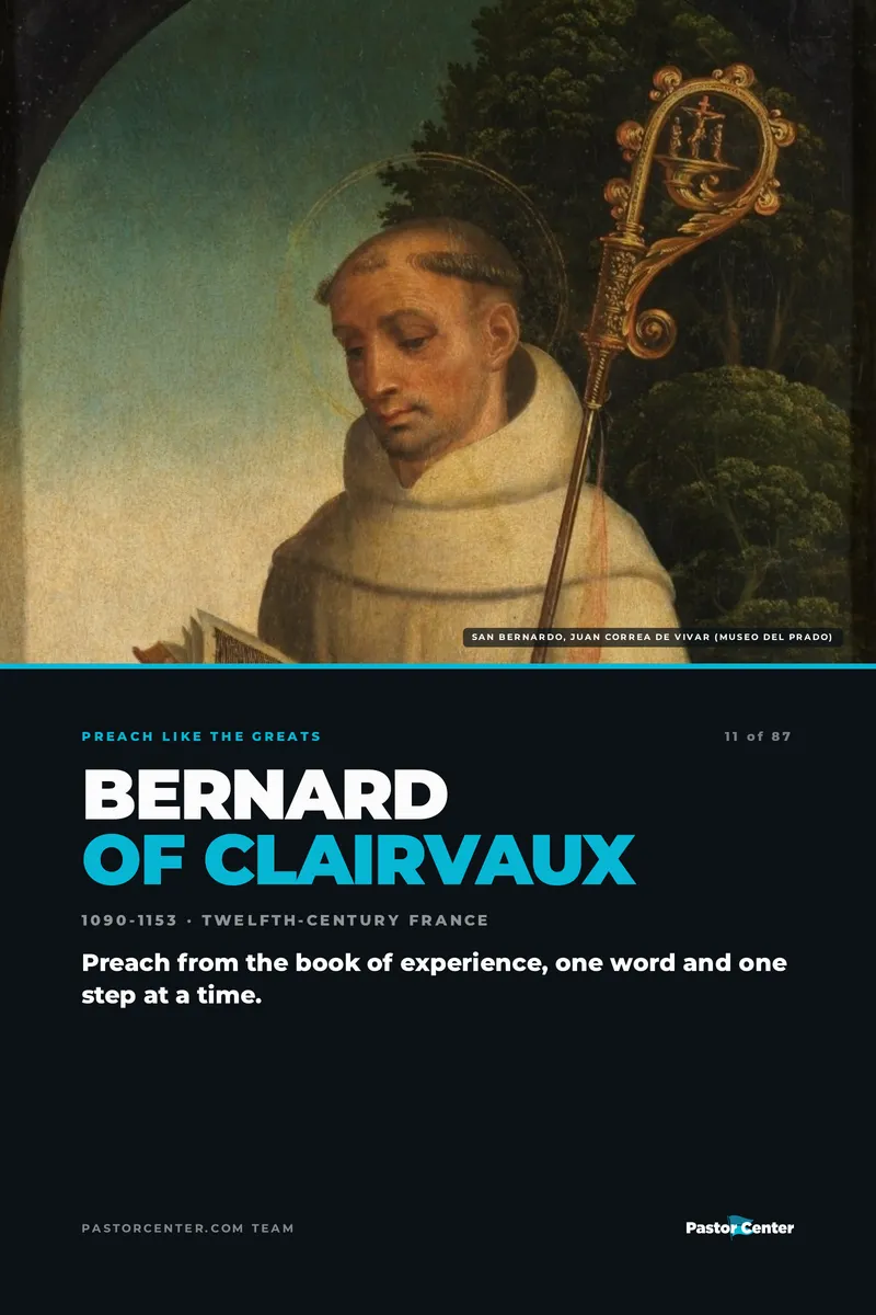 Preach Like Bernard of Clairvaux — Preach from the book of experience, one word and one step at a time.. A free guide from Pastor Center.