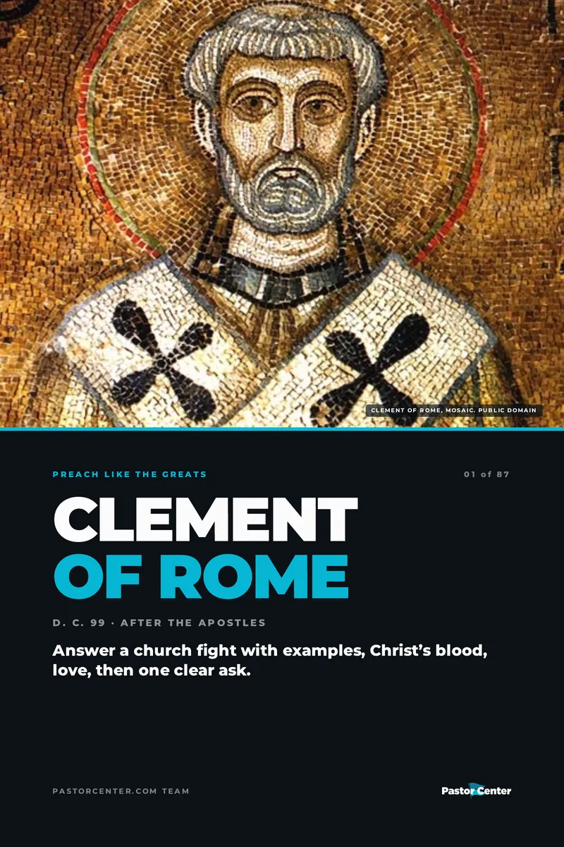 Preach Like Clement of Rome — Answer a church fight with examples, Christ’s blood, love, then one clear ask.. A free guide from Pastor Center.