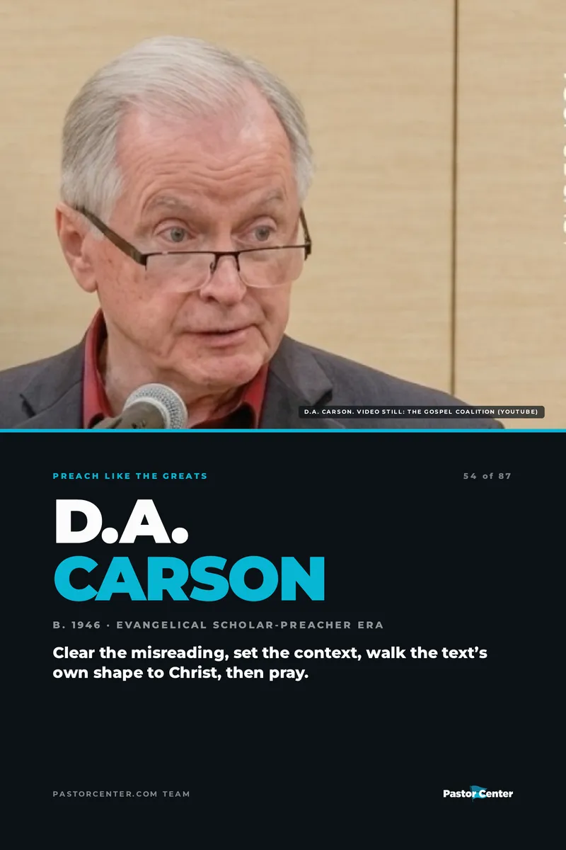 Preach Like D.A. Carson — Clear the misreading, set the context, walk the text’s own shape to Christ, then pray.. A free guide from Pastor Center.