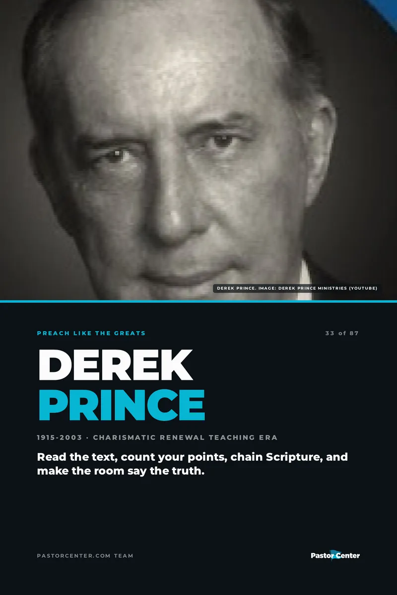 Preach Like Derek Prince — Read the text, count your points, chain Scripture, and make the room say the truth.. A free guide from Pastor Center.