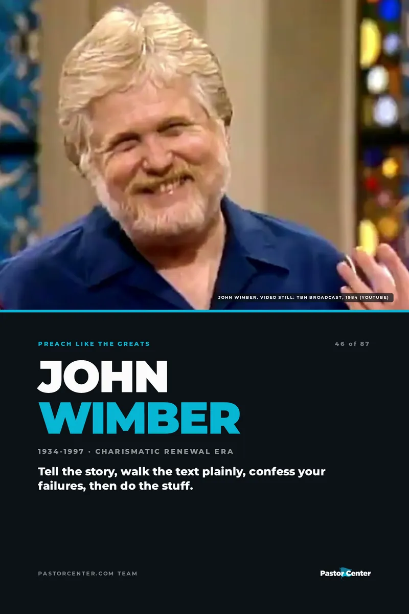 Preach Like John Wimber — Tell the story, walk the text plainly, confess your failures, then do the stuff.. A free guide from Pastor Center.