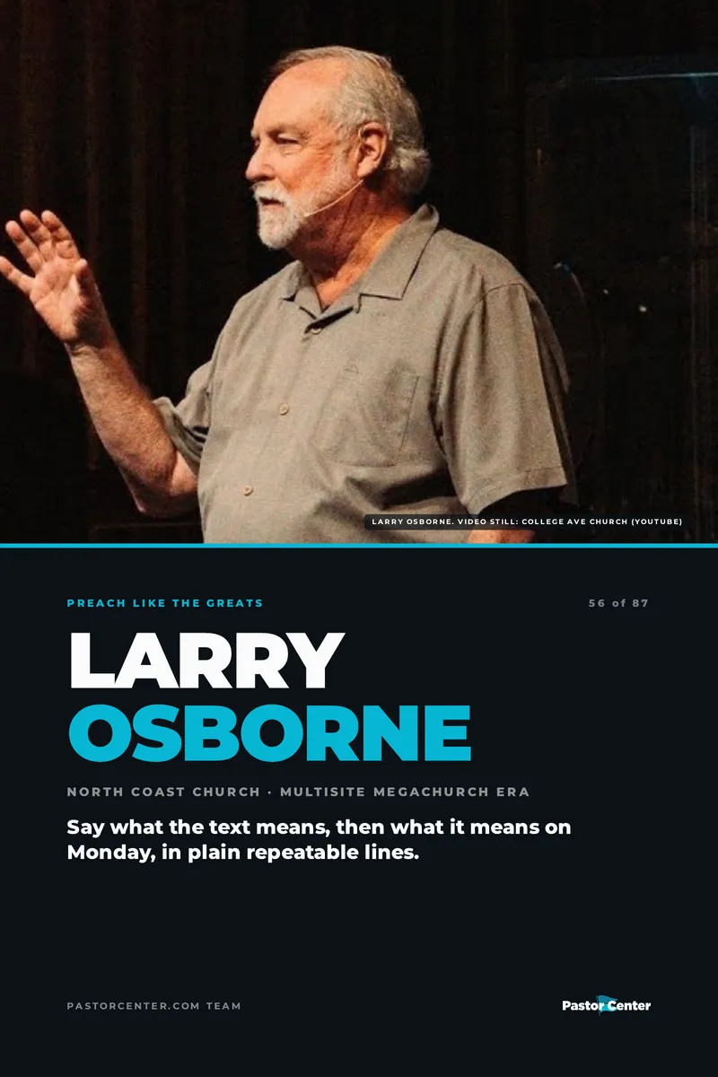 Preach Like Larry Osborne — Say what the text means, then what it means on Monday, in plain repeatable lines.. A free guide from Pastor Center.