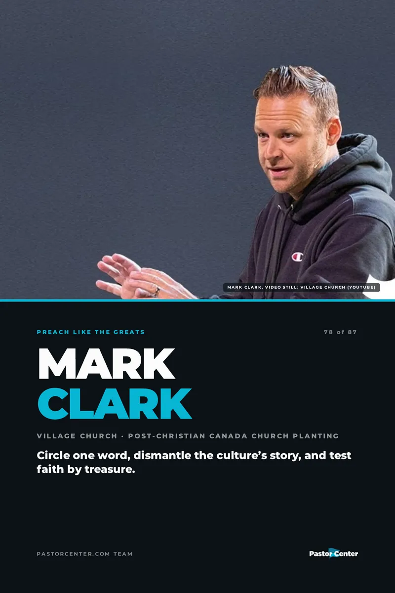 Preach Like Mark Clark — Circle one word, dismantle the culture’s story, and test faith by treasure.. A free guide from Pastor Center.
