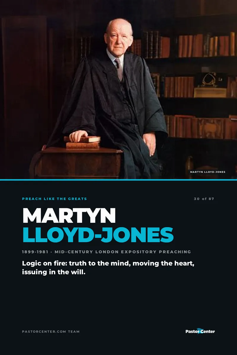 Preach Like Martyn Lloyd-Jones — Logic on fire: truth to the mind, moving the heart, issuing in the will.. A free guide from Pastor Center.