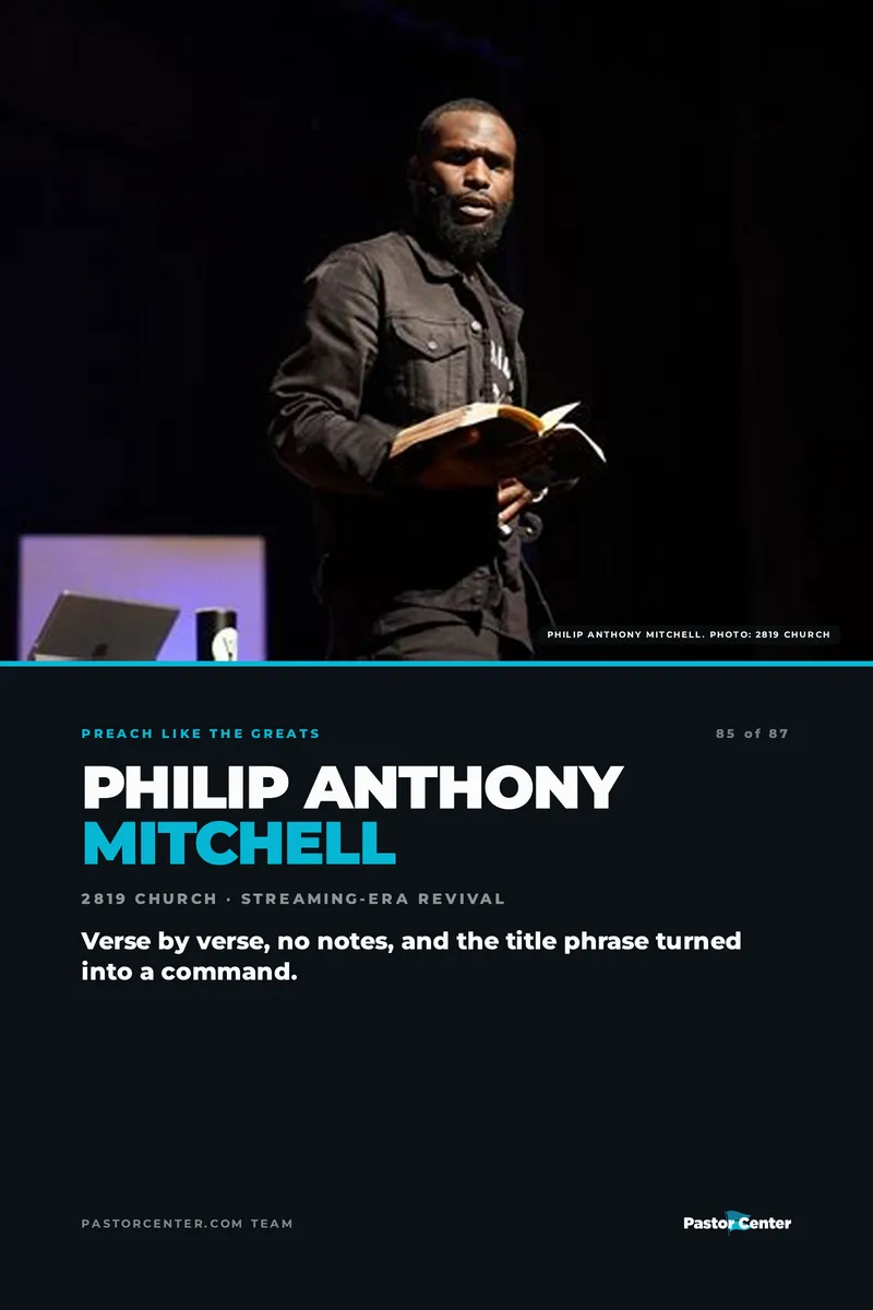 Preach Like Philip Anthony Mitchell — Verse by verse, no notes, and the title phrase turned into a command.. A free guide from Pastor Center.
