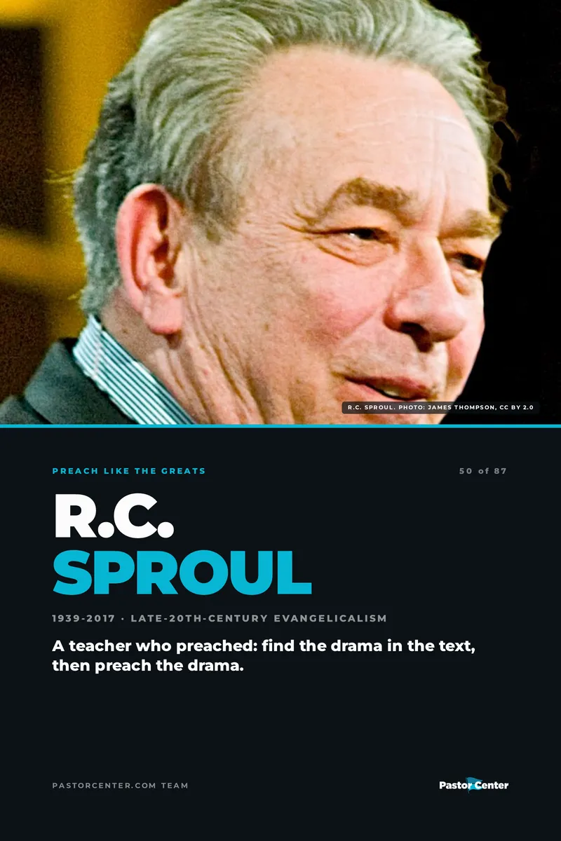 Preach Like R.C. Sproul — A teacher who preached: find the drama in the text, then preach the drama.. A free guide from Pastor Center.