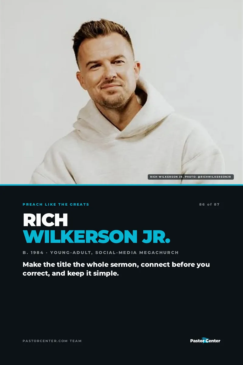 Preach Like Rich Wilkerson Jr. — Make the title the whole sermon, connect before you correct, and keep it simple.. A free guide from Pastor Center.