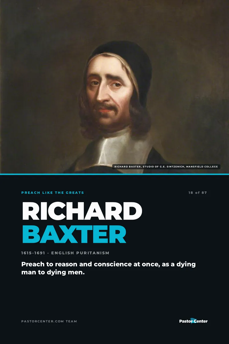 Preach Like Richard Baxter — Preach to reason and conscience at once, as a dying man to dying men.. A free guide from Pastor Center.