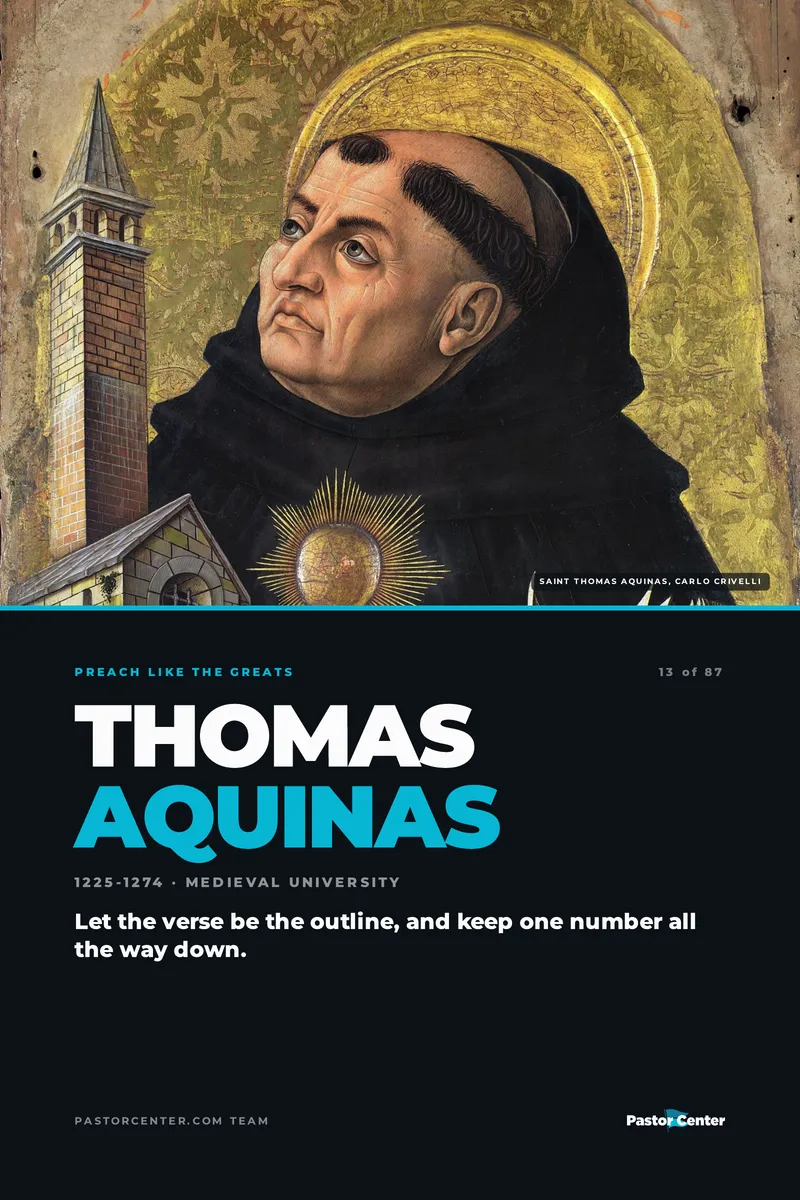 Preach Like Thomas Aquinas — Let the verse be the outline, and keep one number all the way down.. A free guide from Pastor Center.